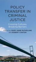 McFarlane / Canton |  Policy Transfer in Criminal Justice | Buch |  Sack Fachmedien