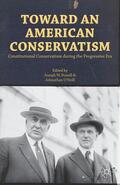 Postell / O'Neill |  Toward an American Conservatism | Buch |  Sack Fachmedien