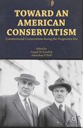 Postell / O'Neill |  Toward an American Conservatism | eBook | Sack Fachmedien