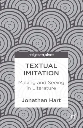 Hart |  Textual Imitation: Making and Seeing in Literature | eBook | Sack Fachmedien