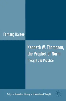 Rajaee |  Kenneth W. Thompson, The Prophet of Norms | eBook | Sack Fachmedien