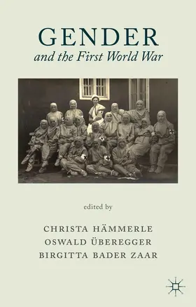 Loparo / Überegger / Bader-Zaar | Gender and the First World War | Buch | 978-1-137-30219-9 | sack.de