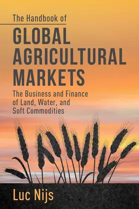 Nijs |  The Handbook of Global Agricultural Markets | Buch |  Sack Fachmedien