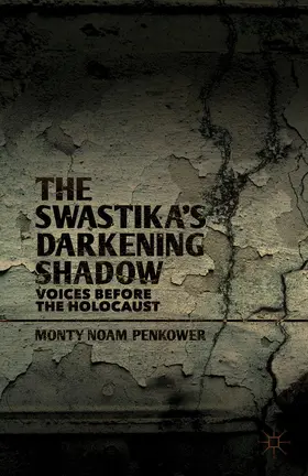 Penkower | The Swastika's Darkening Shadow | Buch | 978-1-137-30245-8 | www.sack.de