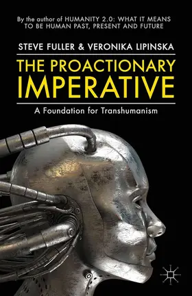 Fuller / Lipinska |  The Proactionary Imperative | eBook | Sack Fachmedien