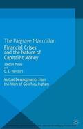 Pixley / Harcourt |  Financial crises and the nature of capitalist money | eBook | Sack Fachmedien