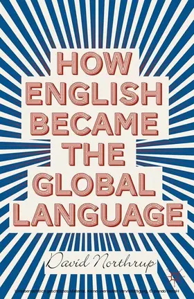 Northrup |  How English Became the Global Language | eBook | Sack Fachmedien