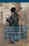 Cox / Marland |  Migration, Health and Ethnicity in the Modern World | Buch |  Sack Fachmedien