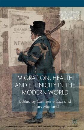 Cox / Marland | Migration, Health and Ethnicity in the Modern World | E-Book | sack.de