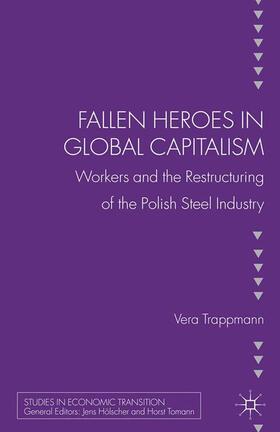 Trappman / Loparo / Trappmann |  Fallen heroes in global capitalism | eBook | Sack Fachmedien