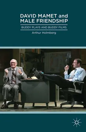 Holmberg | David Mamet and Male Friendship | E-Book | www.sack.de