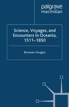 Douglas |  Science, Voyages, and Encounters in Oceania, 1511-1850 | eBook | Sack Fachmedien