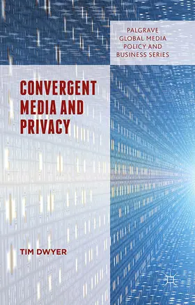 Dwyer |  Convergent Media and Privacy | eBook | Sack Fachmedien
