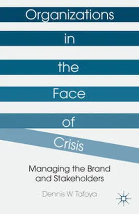Tafoya |  Organizations in the Face of Crisis | Buch |  Sack Fachmedien