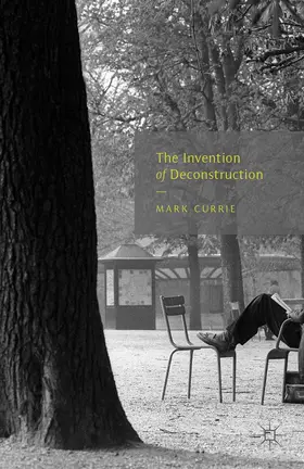 Currie | The Invention of Deconstruction | E-Book | www.sack.de