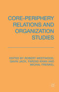Westwood / Jack / Khan |  Core-Periphery Relations and Organization Studies | eBook | Sack Fachmedien