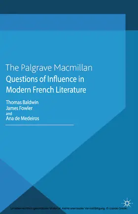 Baldwin / Fowler / Medeiros |  Questions of Influence in Modern French Literature | eBook | Sack Fachmedien