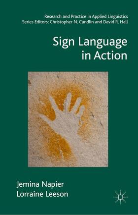 Napier / Leeson | Sign Language in Action | Buch | 978-1-137-30976-1 | sack.de