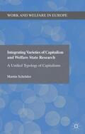 Schröder |  Integrating Varieties of Capitalism and Welfare State Research | Buch |  Sack Fachmedien