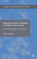 Schröder |  Integrating Varieties of Capitalism and Welfare State Research | eBook | Sack Fachmedien