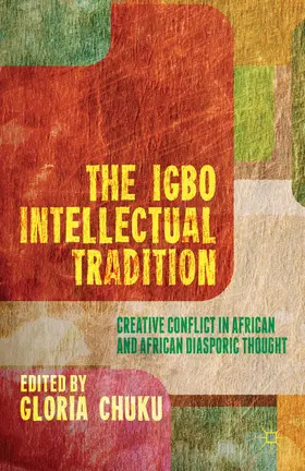 Chuku | The Igbo Intellectual Tradition | Buch | 978-1-137-31128-3 | www.sack.de