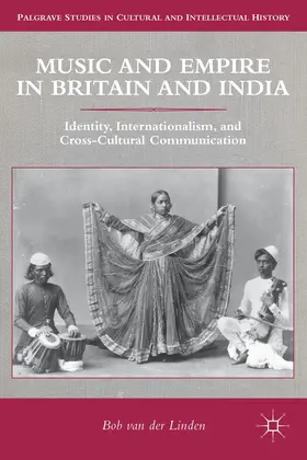 van der Linden |  Music and Empire in Britain and India | Buch |  Sack Fachmedien