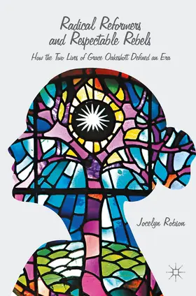 Robson |  Radical Reformers and Respectable Rebels | eBook | Sack Fachmedien