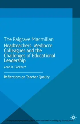 Cockburn |  Headteachers, Mediocre Colleagues and the Challenges of Educational Leadership | eBook | Sack Fachmedien