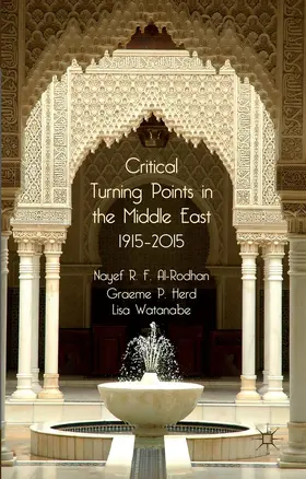 Al-Rodhan / Herd / Watanabe |  Critical Turning Points in the Middle East, 1915-2015 | Buch |  Sack Fachmedien