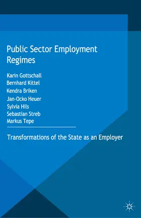 Gottschall / Kittel / Briken |  Public Sector Employment Regimes | eBook | Sack Fachmedien