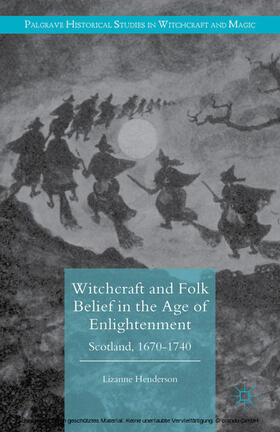 Henderson |  Witchcraft and Folk Belief in the Age of Enlightenment | eBook | Sack Fachmedien