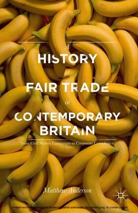Anderson | A History of Fair Trade in Contemporary Britain | E-Book | sack.de