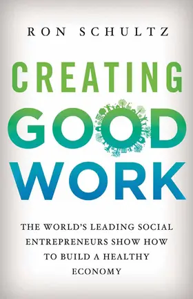 Schultz |  Creating Good Work | eBook | Sack Fachmedien