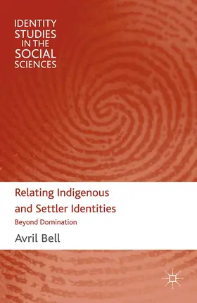 Bell |  Relating Indigenous and Settler Identities | eBook | Sack Fachmedien