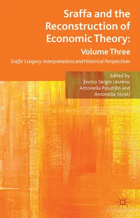 Levrero / Palumbo / Stirati | Sraffa and the Reconstruction of Economic Theory: Volume Three | E-Book | www.sack.de