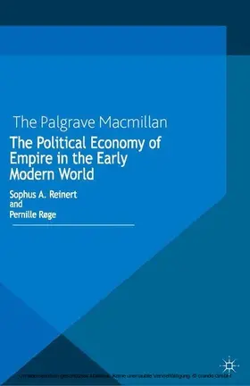 Reinert / Røge | The Political Economy of Empire in the Early Modern World | E-Book | sack.de