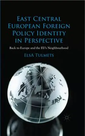 Tulmets |  East Central European Foreign Policy Identity in Perspective | eBook | Sack Fachmedien