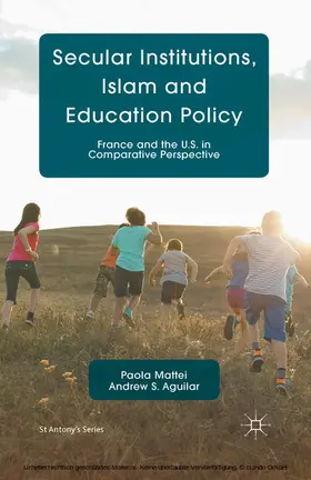 Mattei / Aguilar |  Secular Institutions, Islam and Education Policy | eBook | Sack Fachmedien