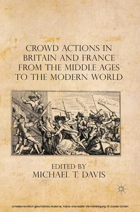 Davis |  Crowd Actions in Britain and France from the Middle Ages to the Modern World | eBook | Sack Fachmedien