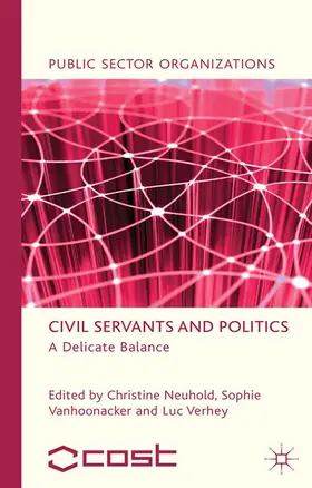 Neuhold / Vanhoonacker / Verhey |  Civil Servants and Politics | eBook | Sack Fachmedien
