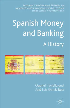 Tortella / Ruiz | Spanish Money and Banking | E-Book | www.sack.de