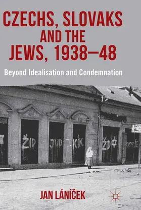 Lánicek / Lání?ek | Czechs, Slovaks and the Jews, 1938-48 | E-Book | sack.de