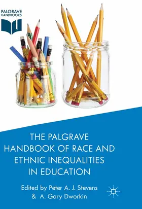 Stevens / Dworkin |  The Palgrave Handbook of Race and Ethnic Inequalities in Education | eBook | Sack Fachmedien