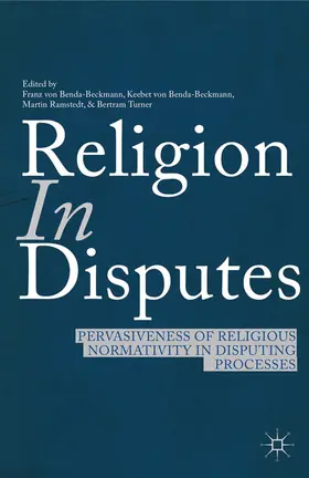 Benda-Beckmann / Ramstedt / Turner |  Religion in Disputes | eBook | Sack Fachmedien