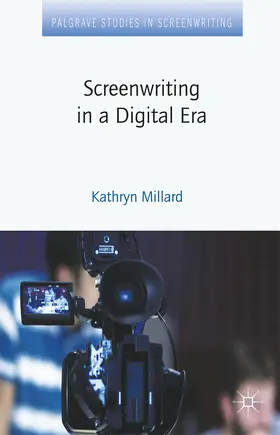 Millard | Screenwriting in a Digital Era | E-Book | sack.de