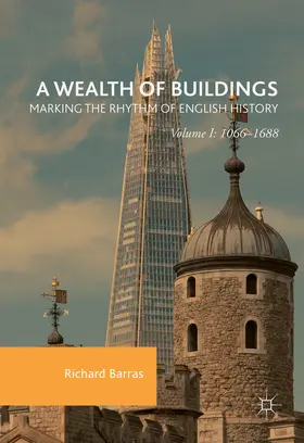 Barras |  A Wealth of Buildings: Marking the Rhythm of English History | eBook | Sack Fachmedien