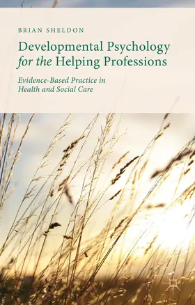 Sheldon |  Developmental Psychology for the Helping Professions | Buch |  Sack Fachmedien