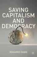 Rabie |  Saving Capitalism and Democracy | eBook | Sack Fachmedien