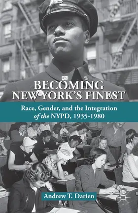 Darien | Becoming New York's Finest | Buch | 978-1-137-32193-0 | www.sack.de