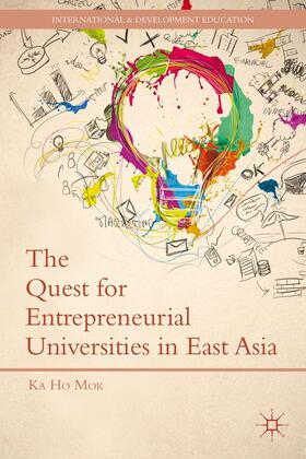 Mok | The Quest for Entrepreneurial Universities in East Asia | Buch | 978-1-137-32210-4 | sack.de